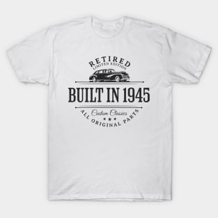 1945 Retired Parts Retirement Birthday T-Shirt